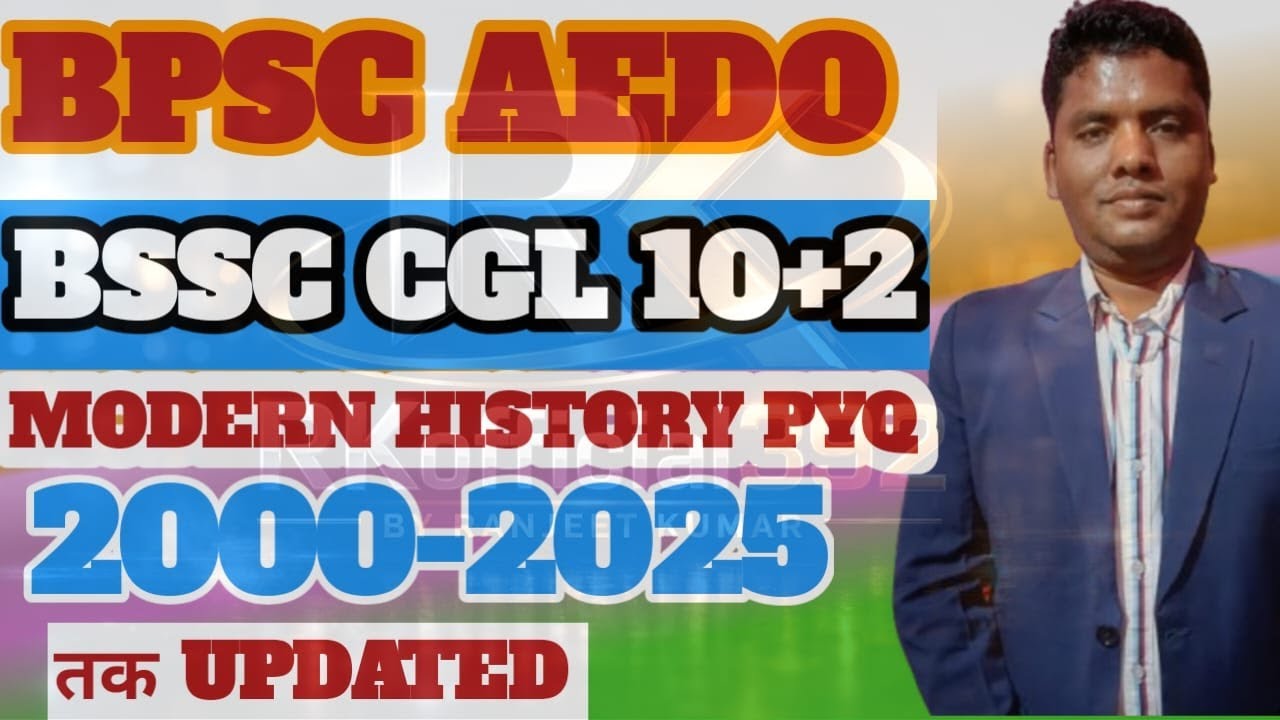 #MODERN HISTORY PYQ BPSC BSSC RRB NTPC .........