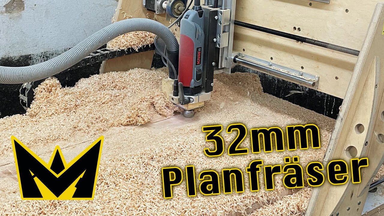 Wie kommt meine CNC mit einem 32mm Planfräser klar? | DIY Holz CNC