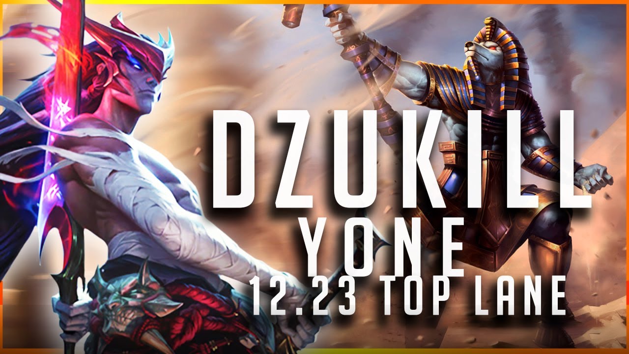 Dzukill - Yone vs Nasus TOP Patch 12.23 - Yone Gameplay