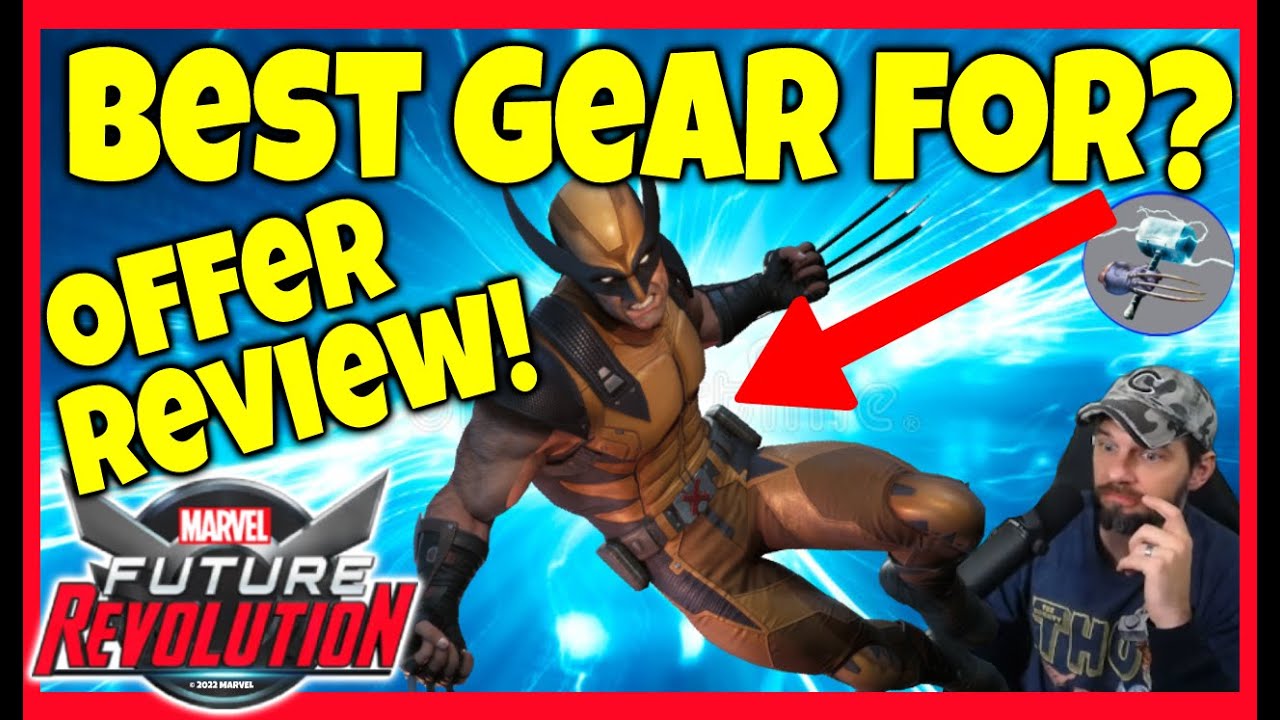Best Gear for Wolverine Already?? Offer Review time! What to get! - Marvel Future Revolution