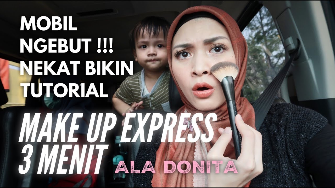 TUTORIAL MAKE UP EXPRESS 3 MENIT ala DONITA