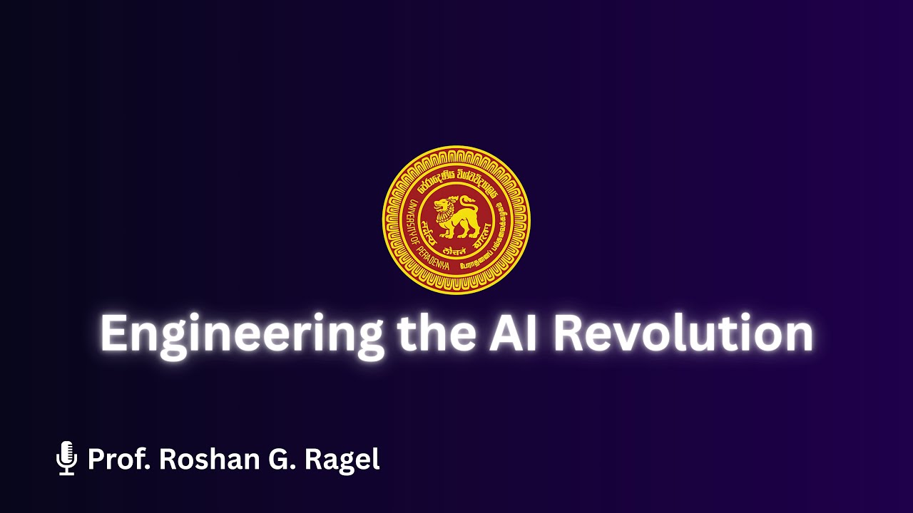 Engineering the AI Revolution | Prof. Roshan Ragel | Diamond Jubilee Lecture 04 | UoP 2025