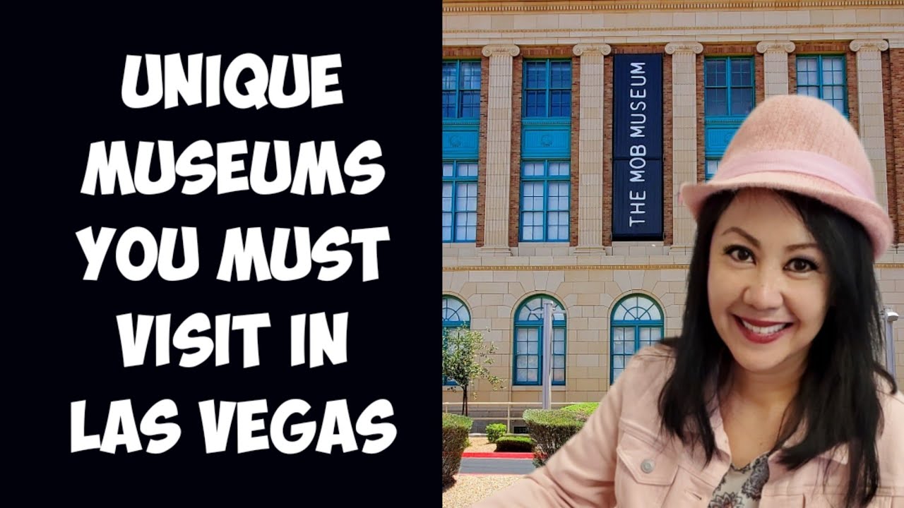 Best Unique Museums in Las Vegas