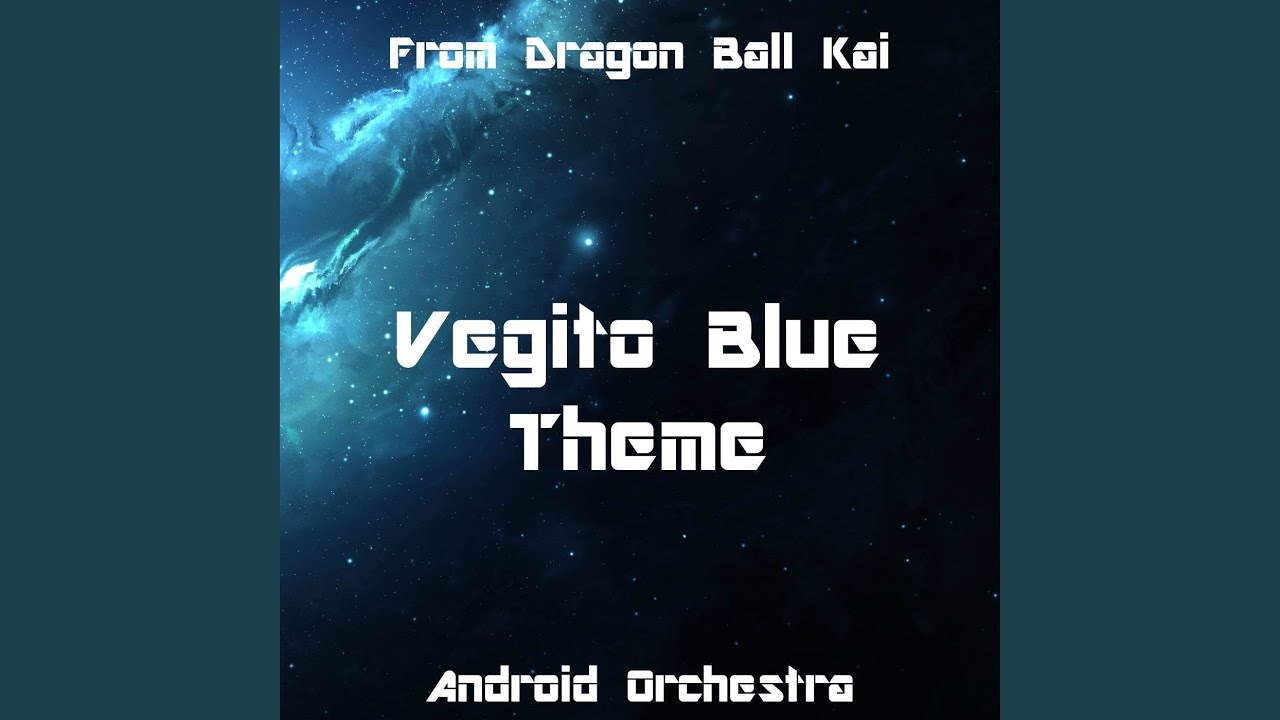 Vegito Blue Theme (From 