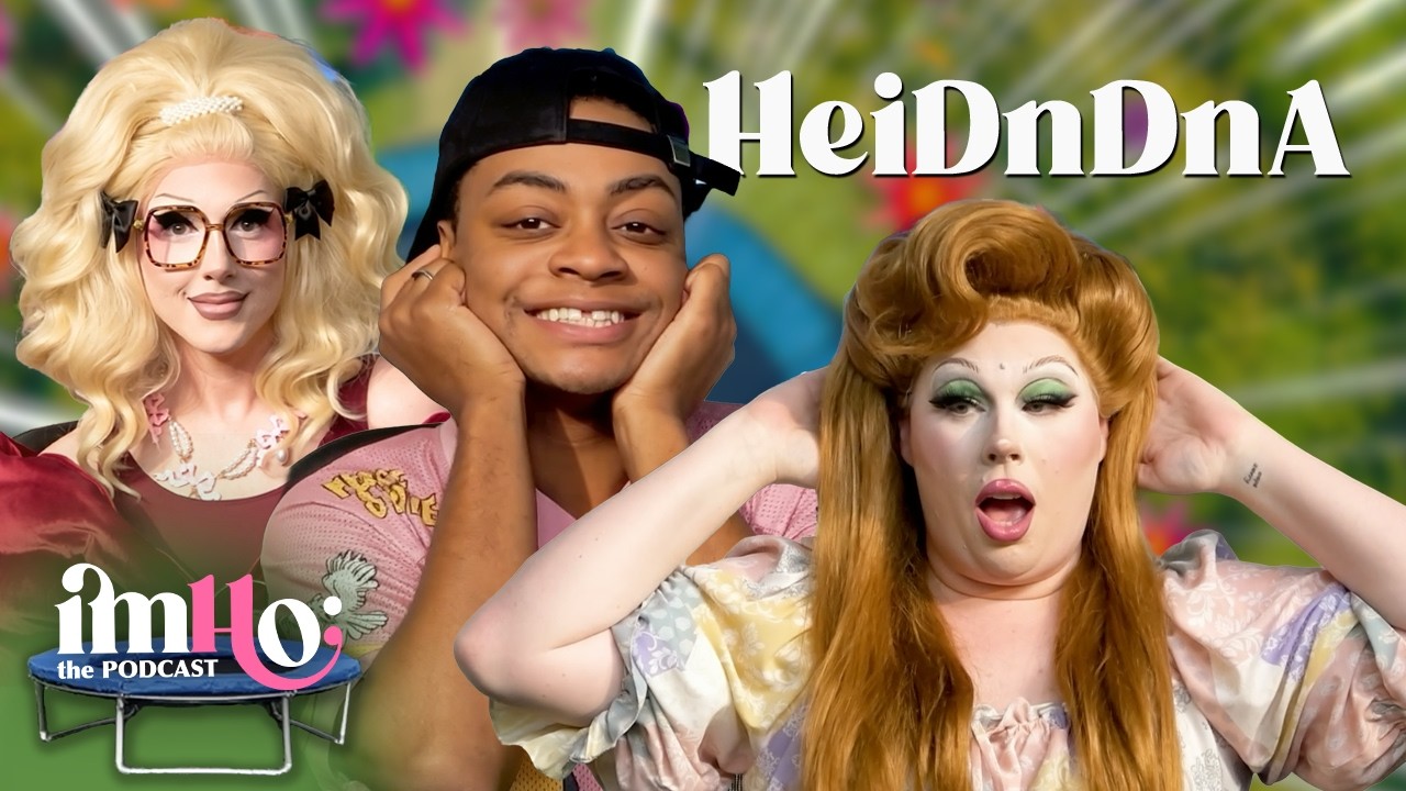 HeiDnDnA w/ Heidi N Closet | IMHO: The Podcast