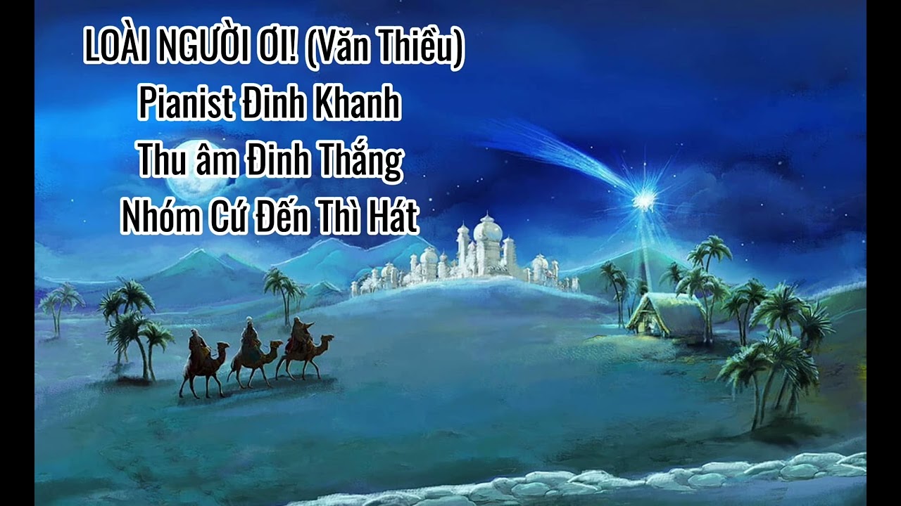 🎶LOÀI NGƯỜI ƠI! | Văn Thiều