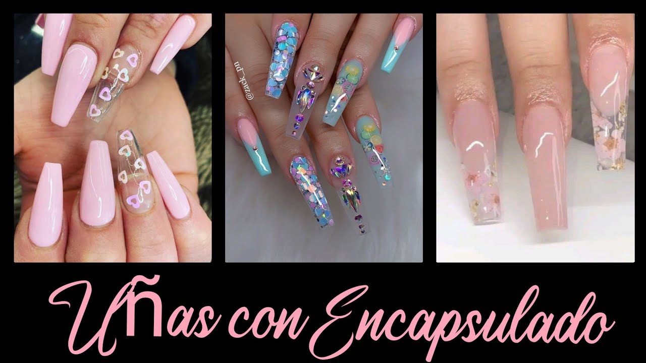 DISEÑOS DE UÑAS 2021 CON ENCAPSULADO/ UÑAS TRANSPARENTE 2021