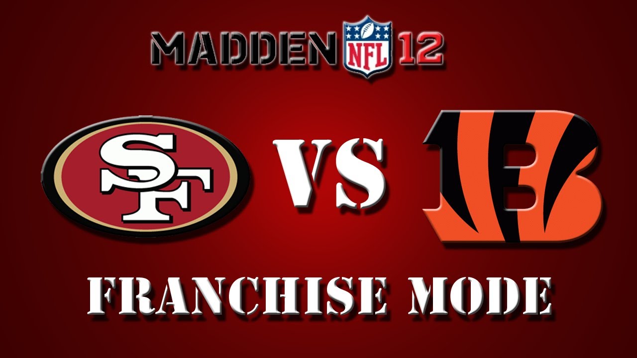 Madden 12: San Francisco 49ers vs. Cincinnati Bengals 49ers - Week 3