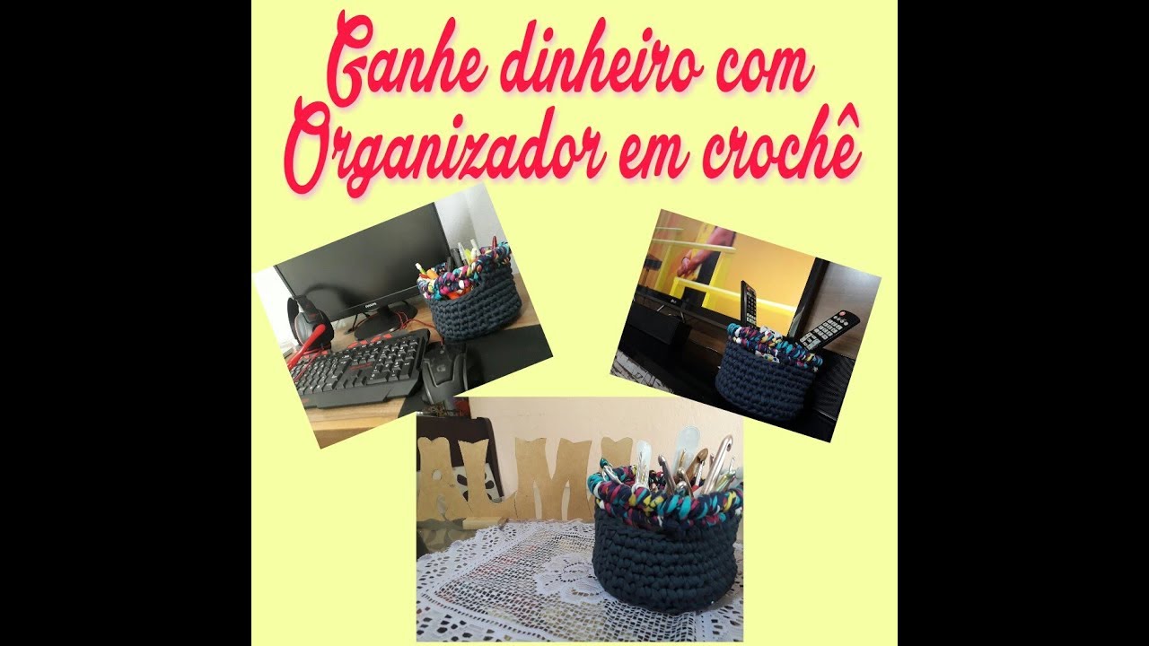 Ganhe dinheiro com Organizador em Croche. João 2 -1 a 9.