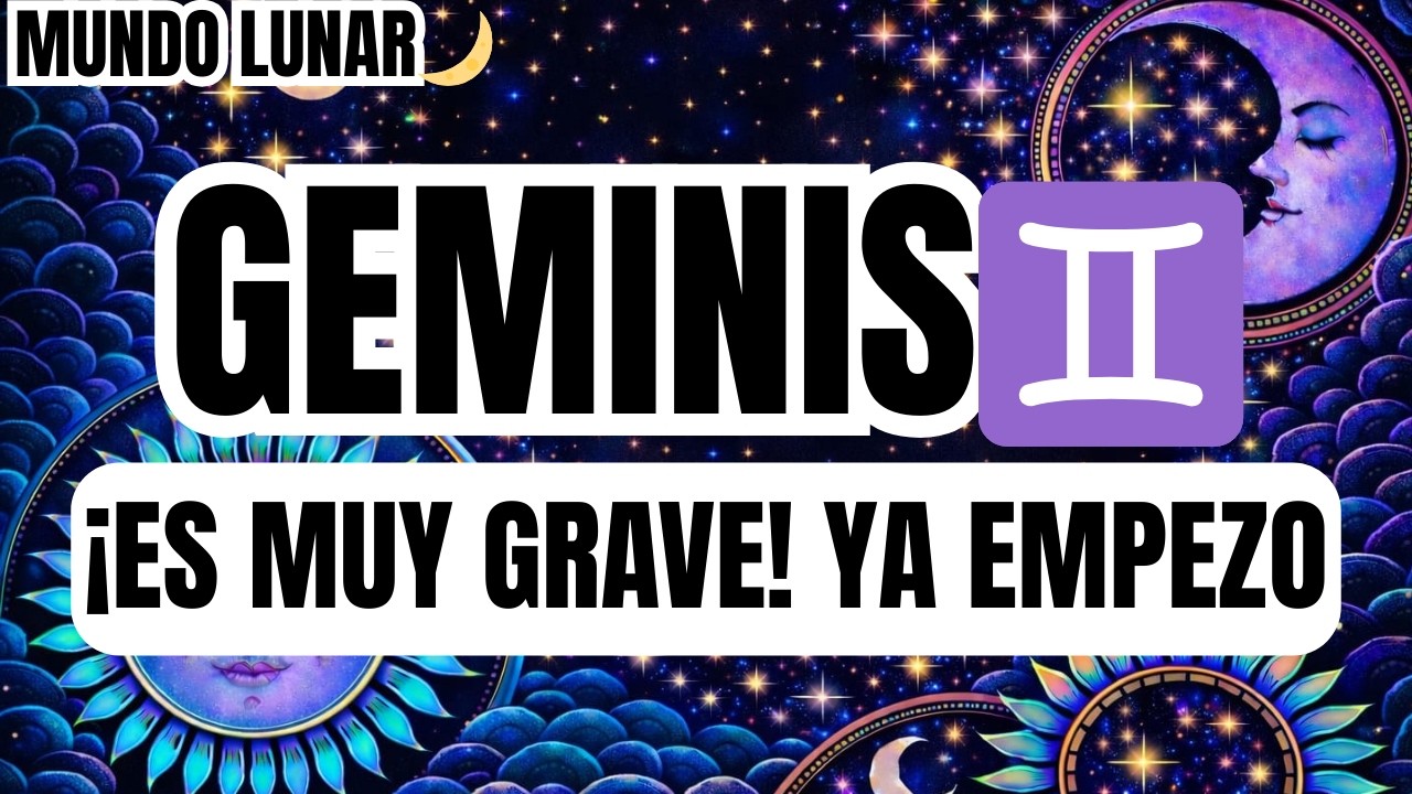GEMINIS♊URGENTE 🚨😵 ¡EL MARTES 17 TU VIDA CAMBIA PARA SIEMPRE! ES GRAVE