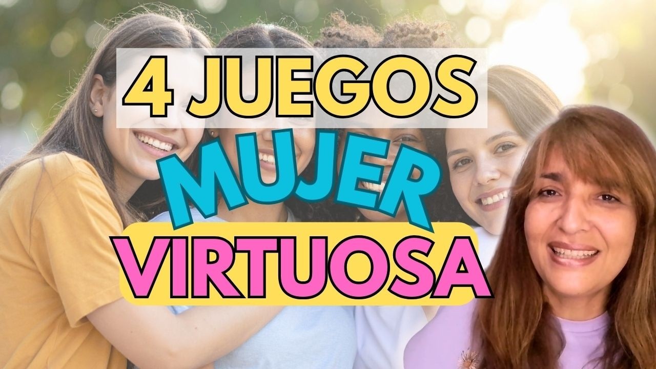 4 Juegos de la Mujer Virtuosa