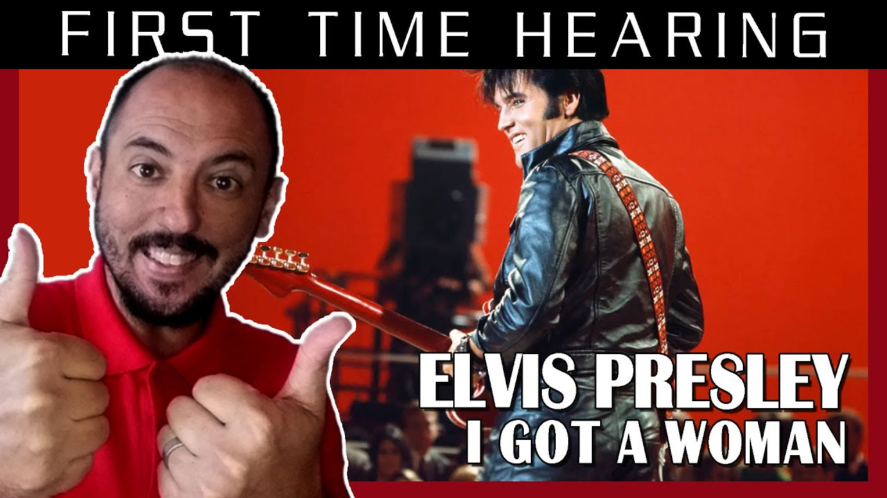 FIRST TIME HEARING I GOT A WOMAN - ELVIS PRESLEY REACTION