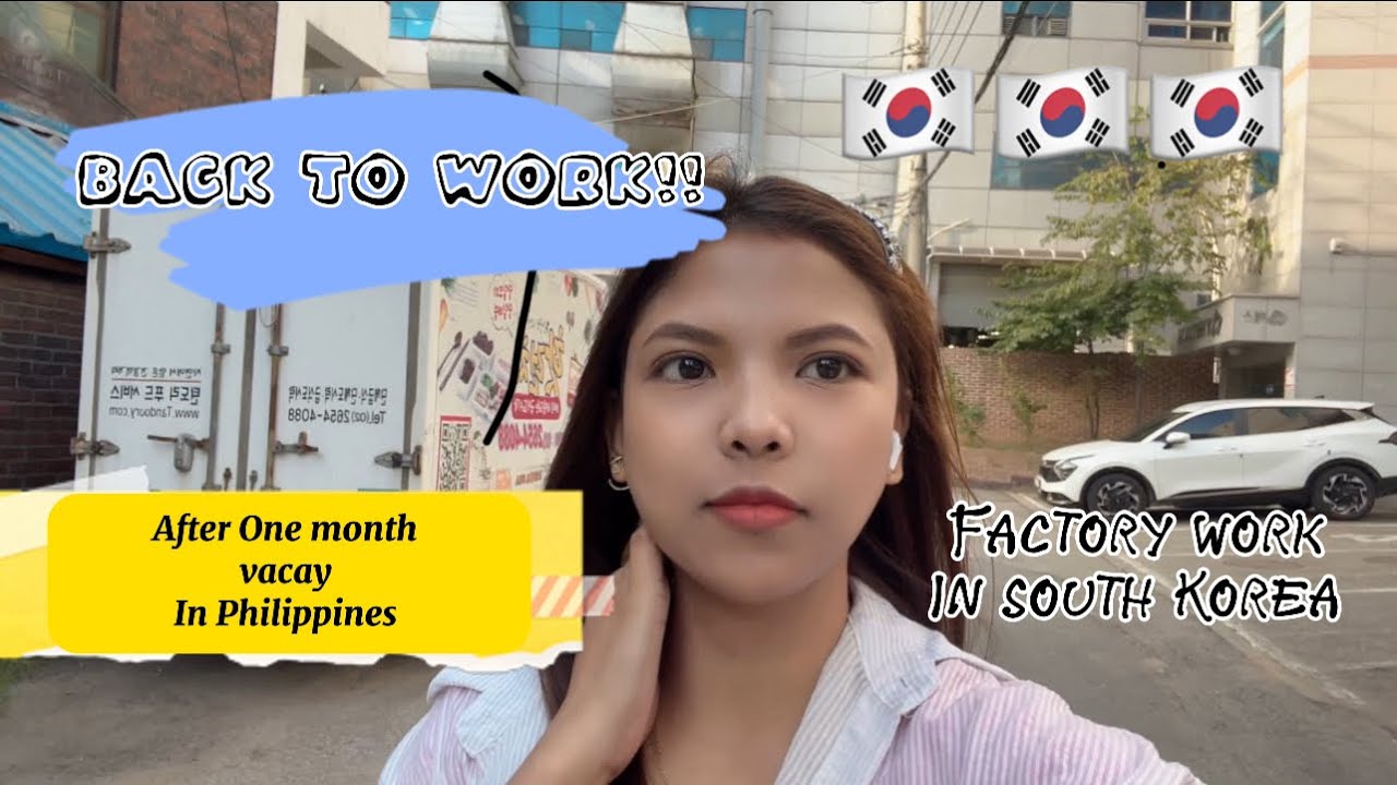 Back to work after vacation | Factory worker in South Korea #factoryworker  #korea