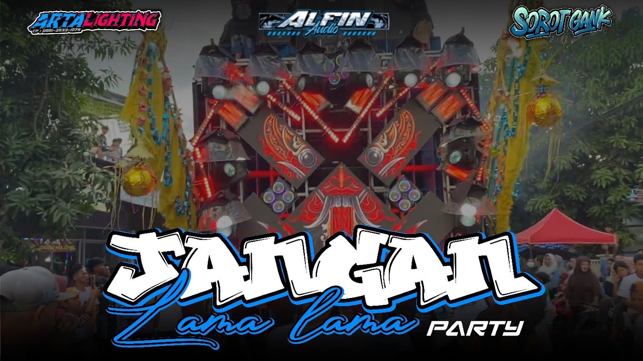 DJ JANGAN LAMA LAMA || ARTA LIGHTING FT ALFIN AUDIO || XDAMS