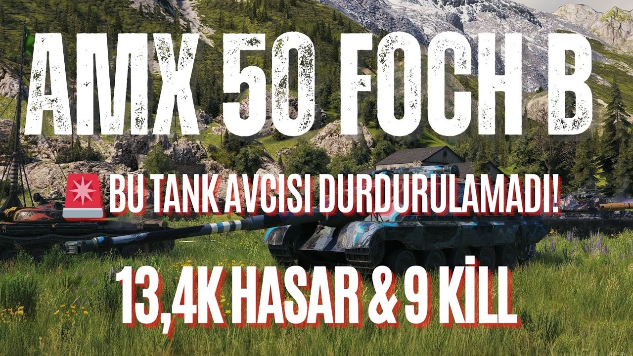 🚨 BU TANK AVCISI DURDURULAMADI! | AMX 50 Foch B – 13,4K Hasar & 9 Kill | Rekor Deneyim