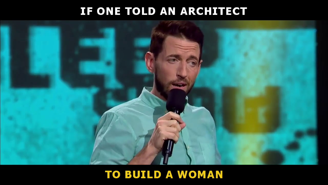 Neal Brennan - If An Architect Would Build A Woman