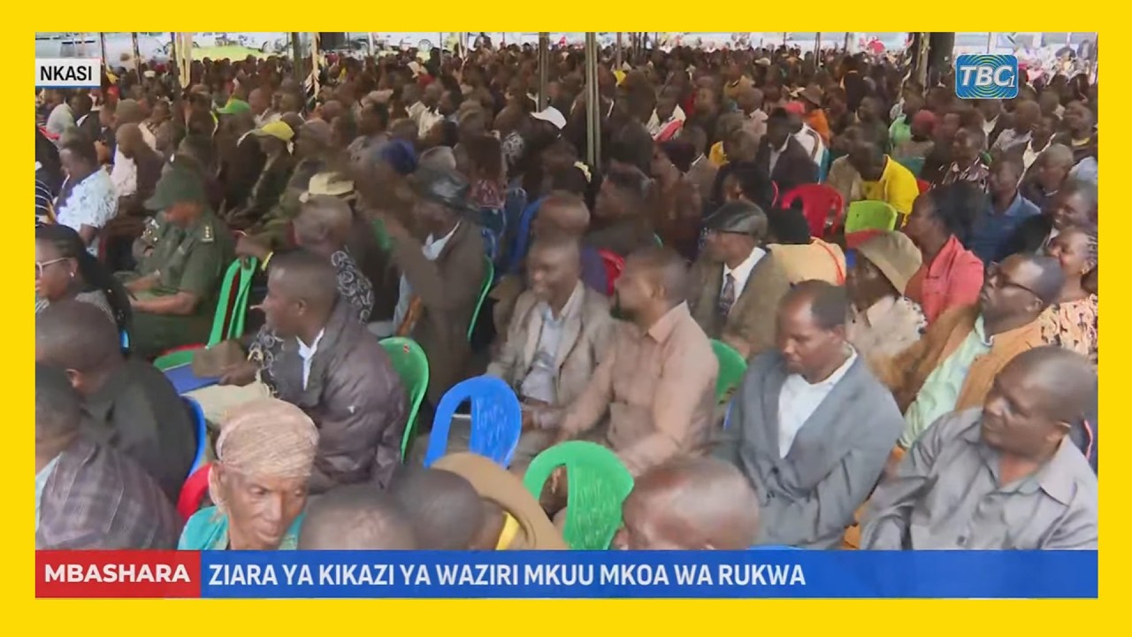 🔴#TBCLIVE: ZIARA YA KIKAZI YA WAZIRI MKUU MKOA WA RUKWA