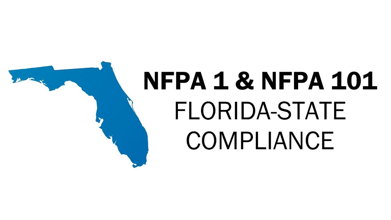 NFPA 1 & NFPA 101: Florida-State Compliance