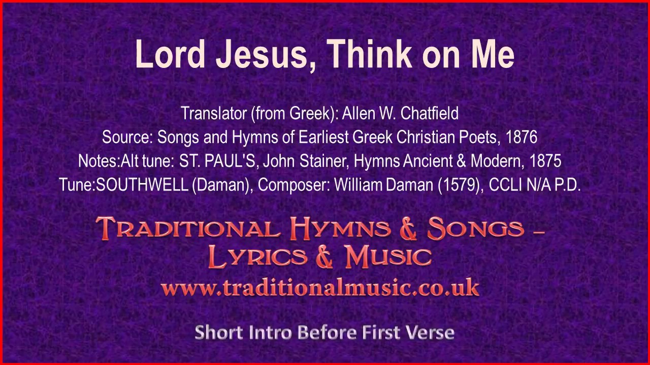 Lord Jesus, Think On Me - Hymn Lyrics & Music