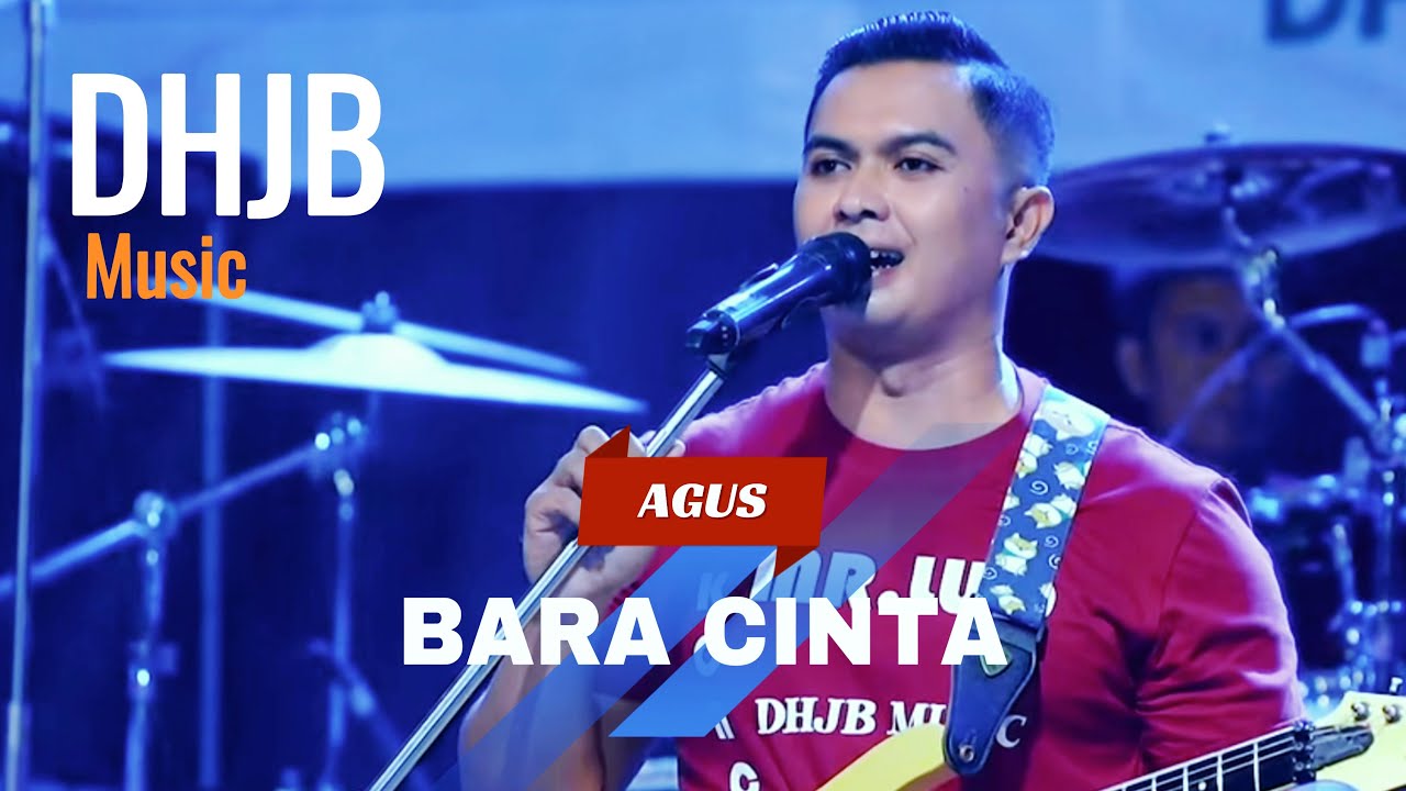 BARA CINTA - AGUS - DHJB MUSIC 