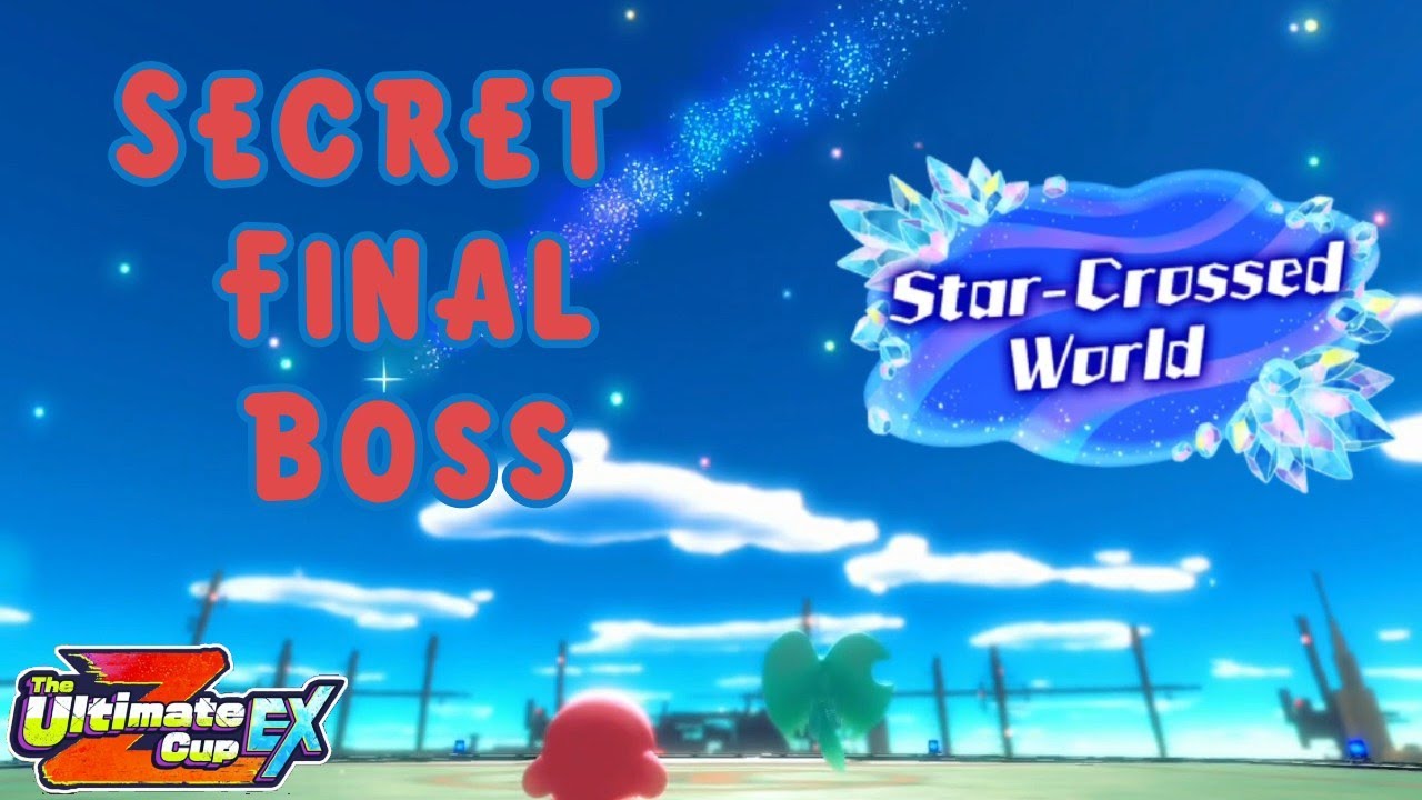 KaTFL Star Crossed World - Secret Final Boss (Ultimate Cup Z Ex)