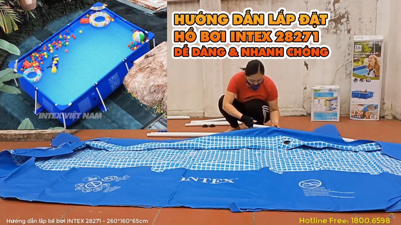 Hướng dẫn lắp đặt bể bơi khung kim loại INTEX 28271 chính hãng dễ dàng và nhanh chóng