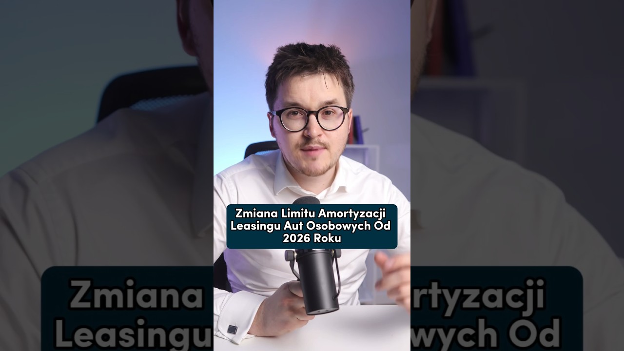 Zmiana Limitu Amortyzacji Leasingu Aut Osobowych Od 2026 Roku&nbsp;&nbsp;&nbsp;&nbsp;