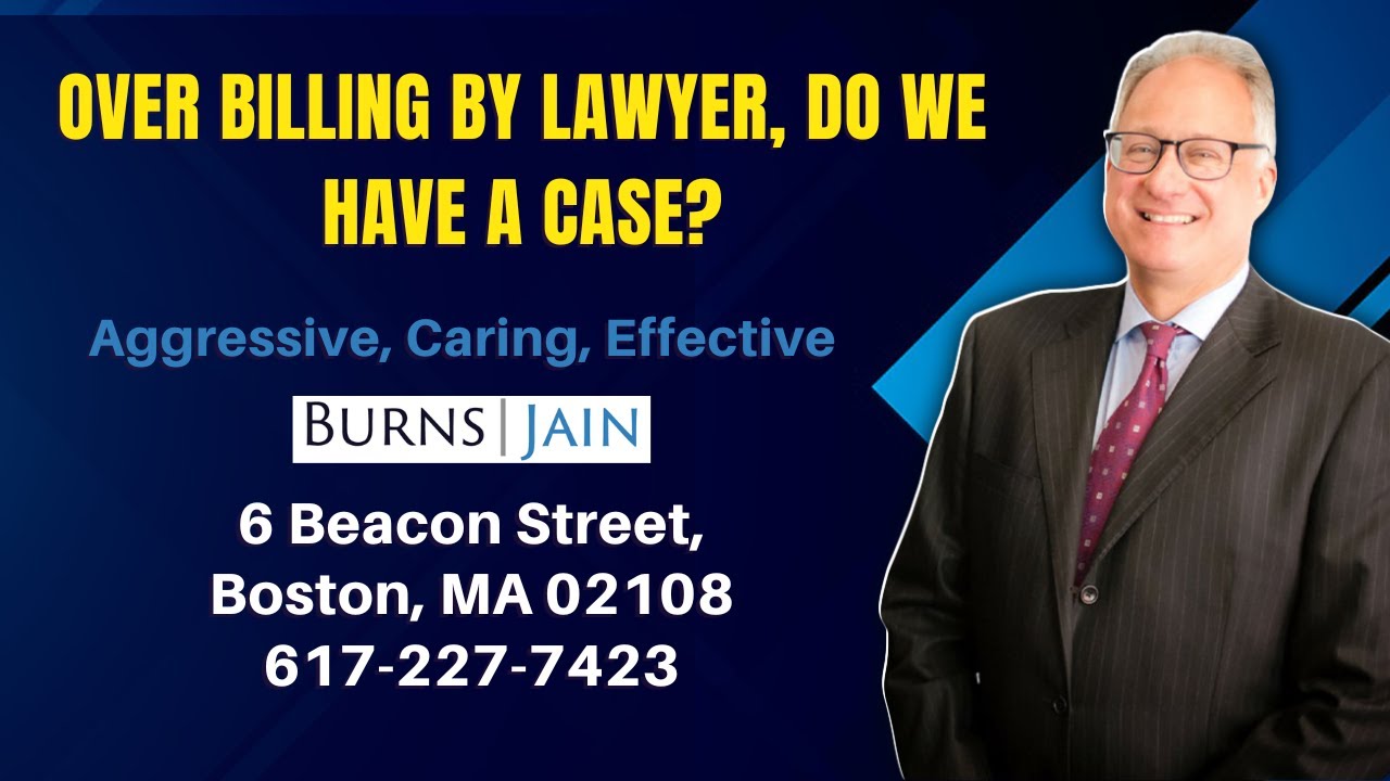Over Billing By Lawyer, Do We Have a Case?