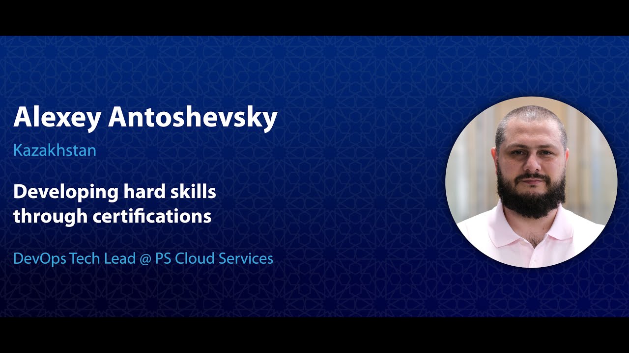 Alexey Antoshevsky Developing hard skills through certifications  // DevOpsDaysTashkent 2025