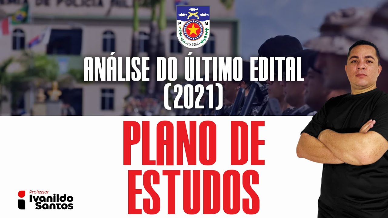 PMAL - ANÁLISE DO ÚLTIMO EDITAL (2021) + PLANO DE ESTUDOS