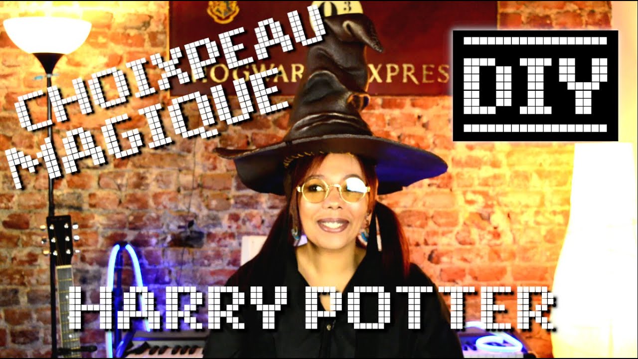 DIY - CHOIXPEAU MAGIQUE HARRY POTTER - Toi-Même Tu Fais !
