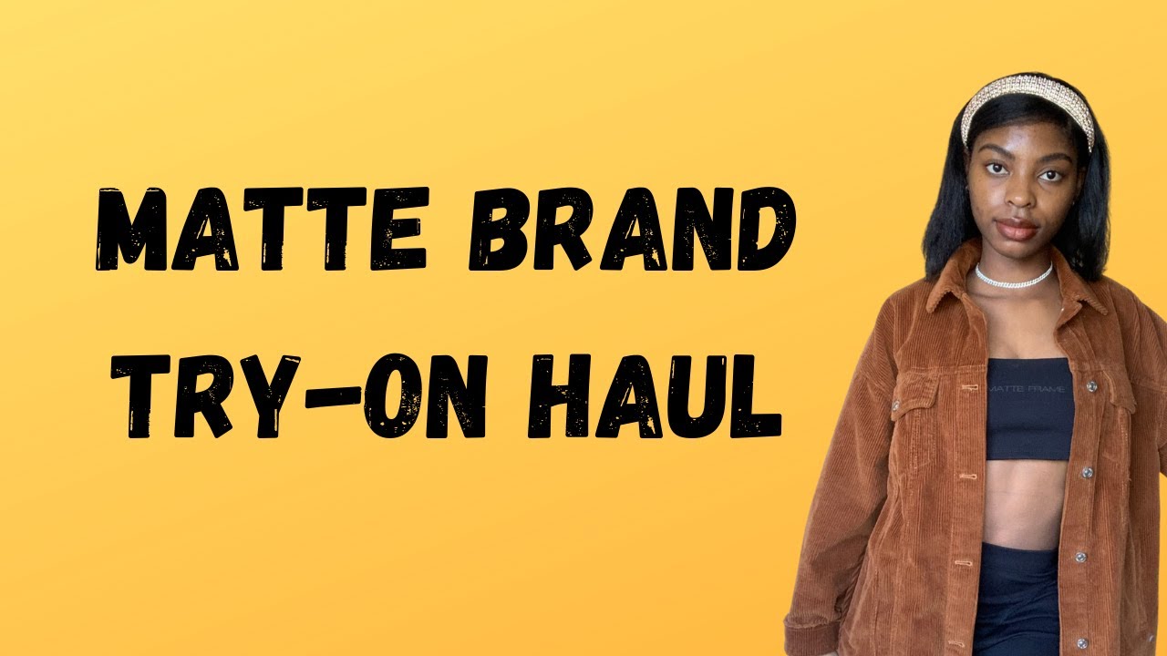MATTE BRAND TRY-ON HAUL | BLACK OWNED BUSINESS | AllThingsShaaant