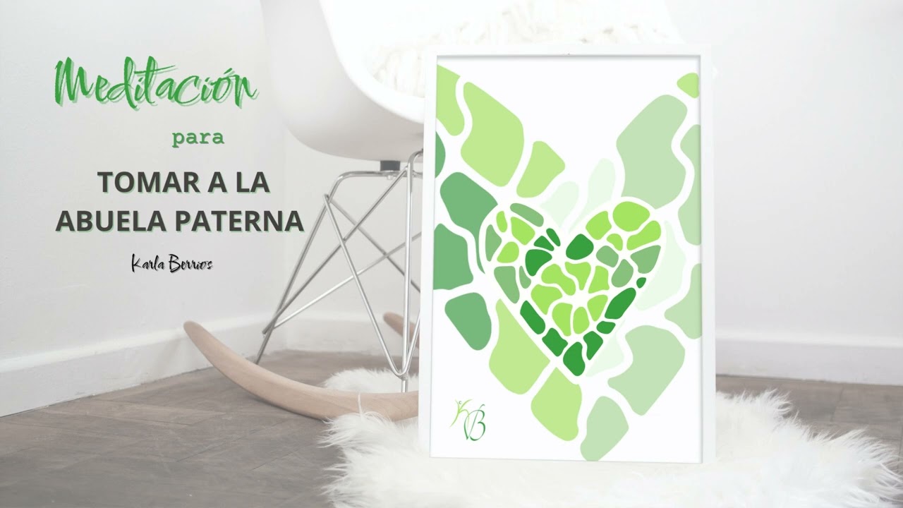 Meditación para tomar la Abuela Paterna.