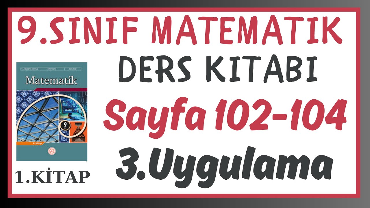 9.Sınıf Matematik Dersi 1.Kitap 3.Uygulama Sayfa 102-103-104 Cevapları - Doğrusal Fonksiyonlar