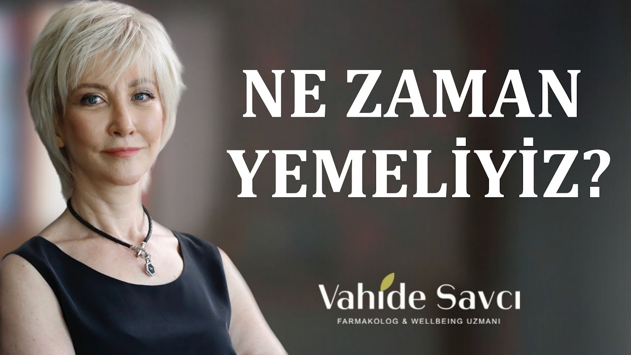 NE ZAMAN YEMELİYİZ?