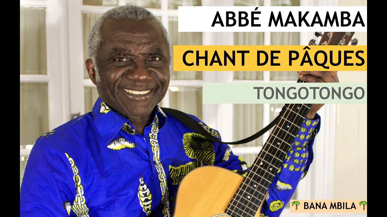 ABBÉ MAKAMBA - Chant de Pâques