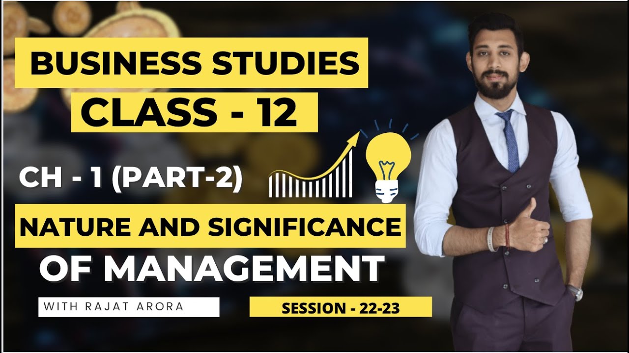 Nature and Significance of Management | Class 12 | Chapter 1 | Part 2