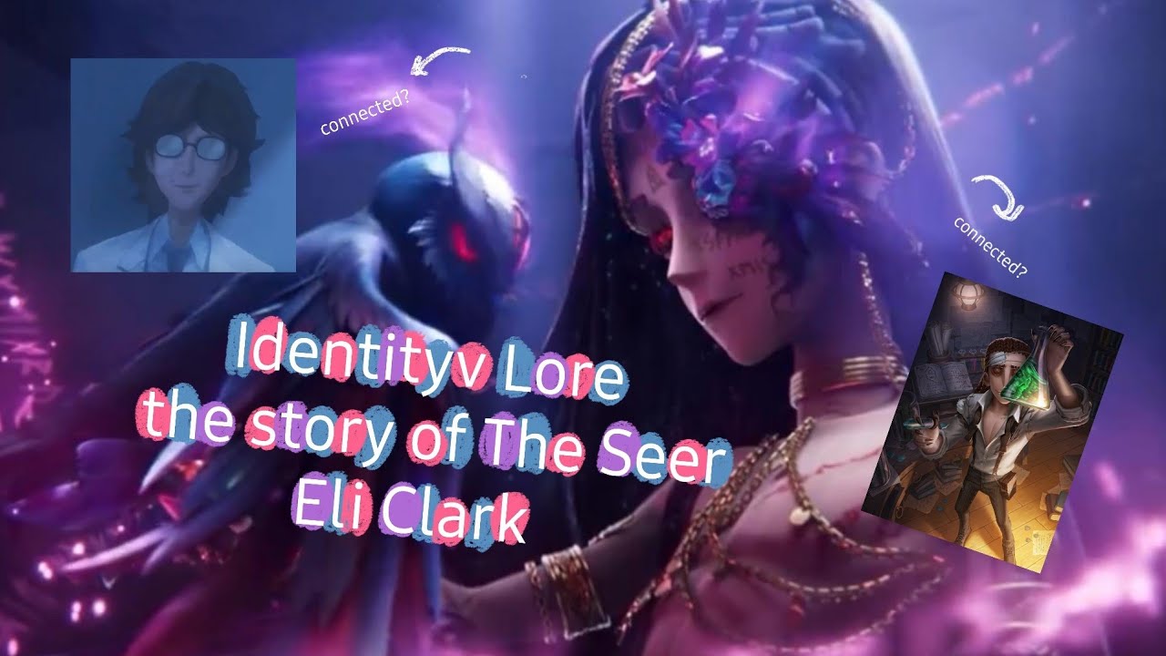 Identityv Lore The Story Of Eli Clark 