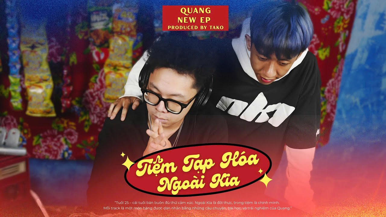 Quang - EP Tiệm Tạp Hóa Ngoài Kia (Prod. by Tako) | Full EP Experience