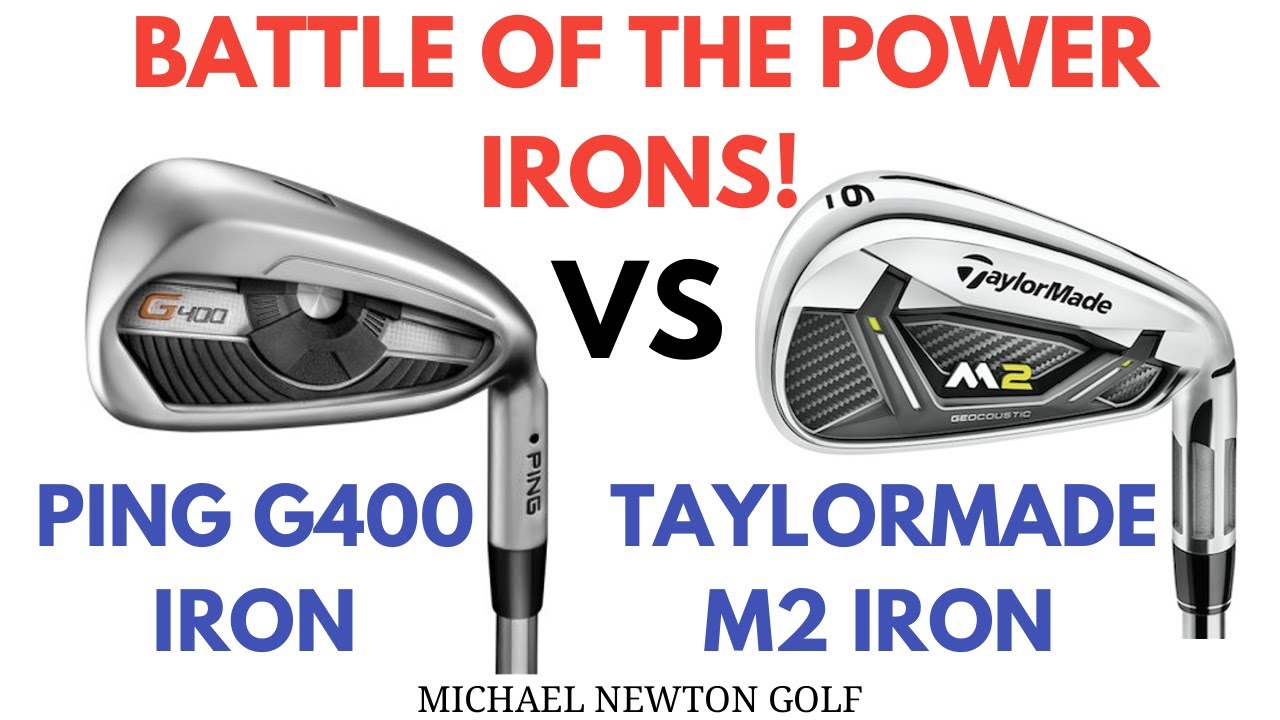 Ping G400 Iron v TaylorMade M2 Iron Head To Head