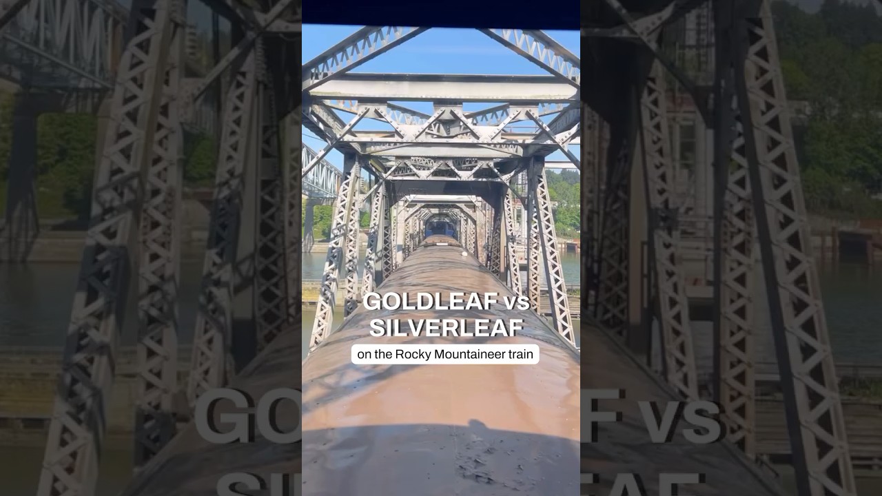 GoldLeaf vs SilverLeaf on the Rocky Mountaineer Train
