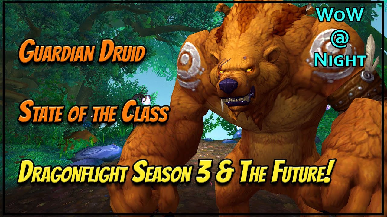 Guardian Druid – State of the Class Going into Patch 10.2!