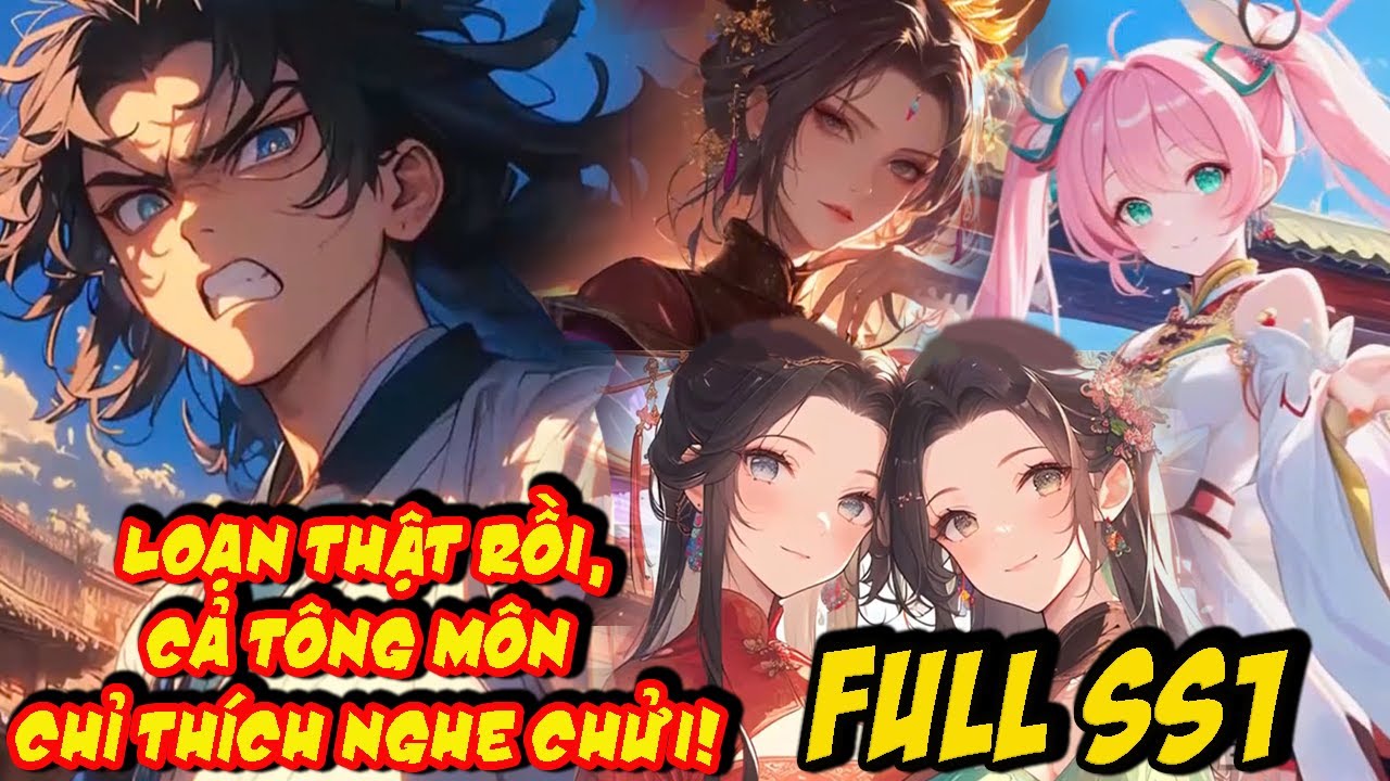 FULL SS1| Main Phế Vật Mỗi Ngày Mắng Chửi Tông Môn 800 Lần, Nhưng K Ai Tức Giận,Còn Cười Như Bố...