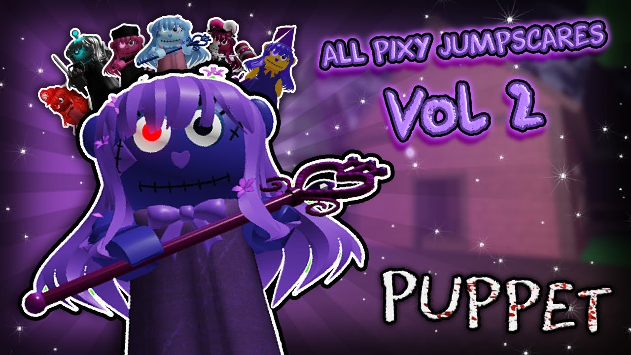 Roblox Puppet | ALL PIXY JUMPSCARES! 💜 (Vol 2)