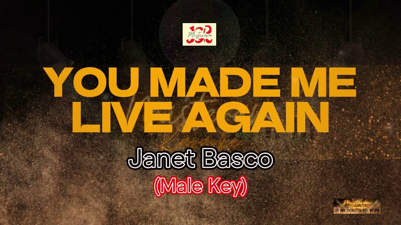 Janet Basco - You made me live again (MALE KEY) (KARAOKE VERSION)