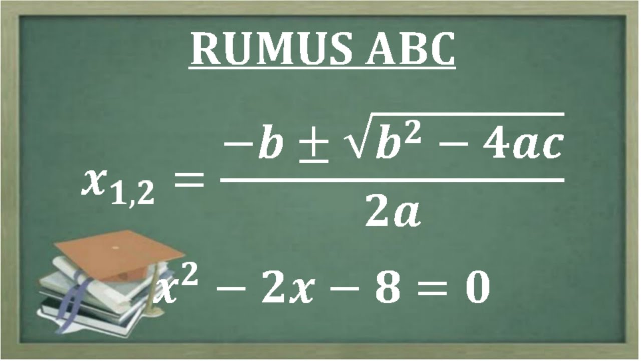 Matematika Dasar tingkat SMA. Penggunaan rumus ABC