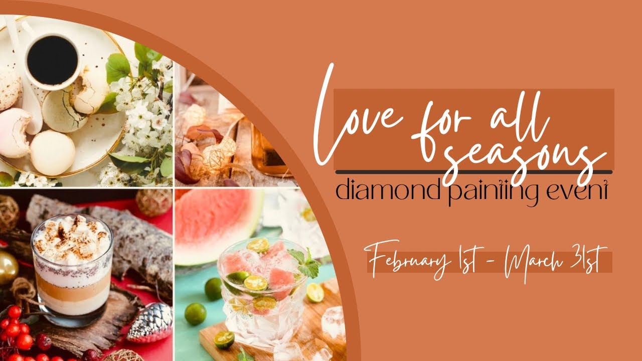 2026 Diamond Painting Event Announcement - Love for all Seasons. Event info and a peek at my canvas