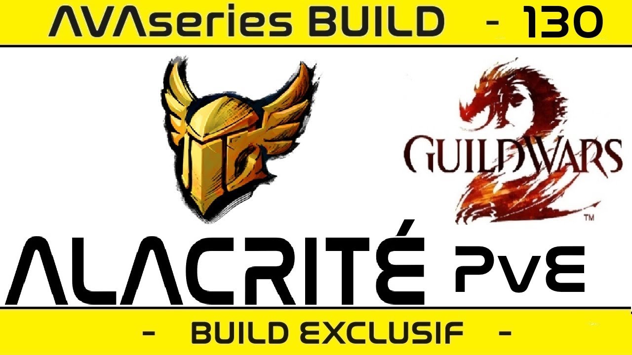 [BUILD] GUERRIER PARANGON ALACRITE PvE - Explications & Gameplay - Builds Guild Wars 2