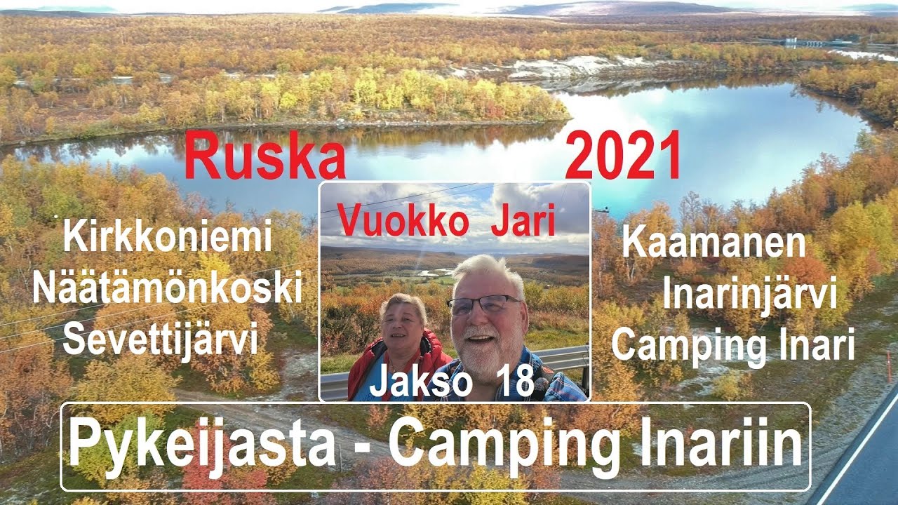 Ruskaretki Lappiin 2021|jakso 18|Kirkkoniemi-Näätämö-Sevettijärvi-Inari Icepark Camping