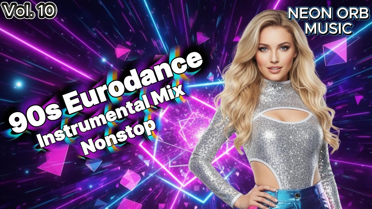 Neon Orb – NONSTOP Eurodance Instrumental Mix Vol. 10 | Neon Pulse Overdrive